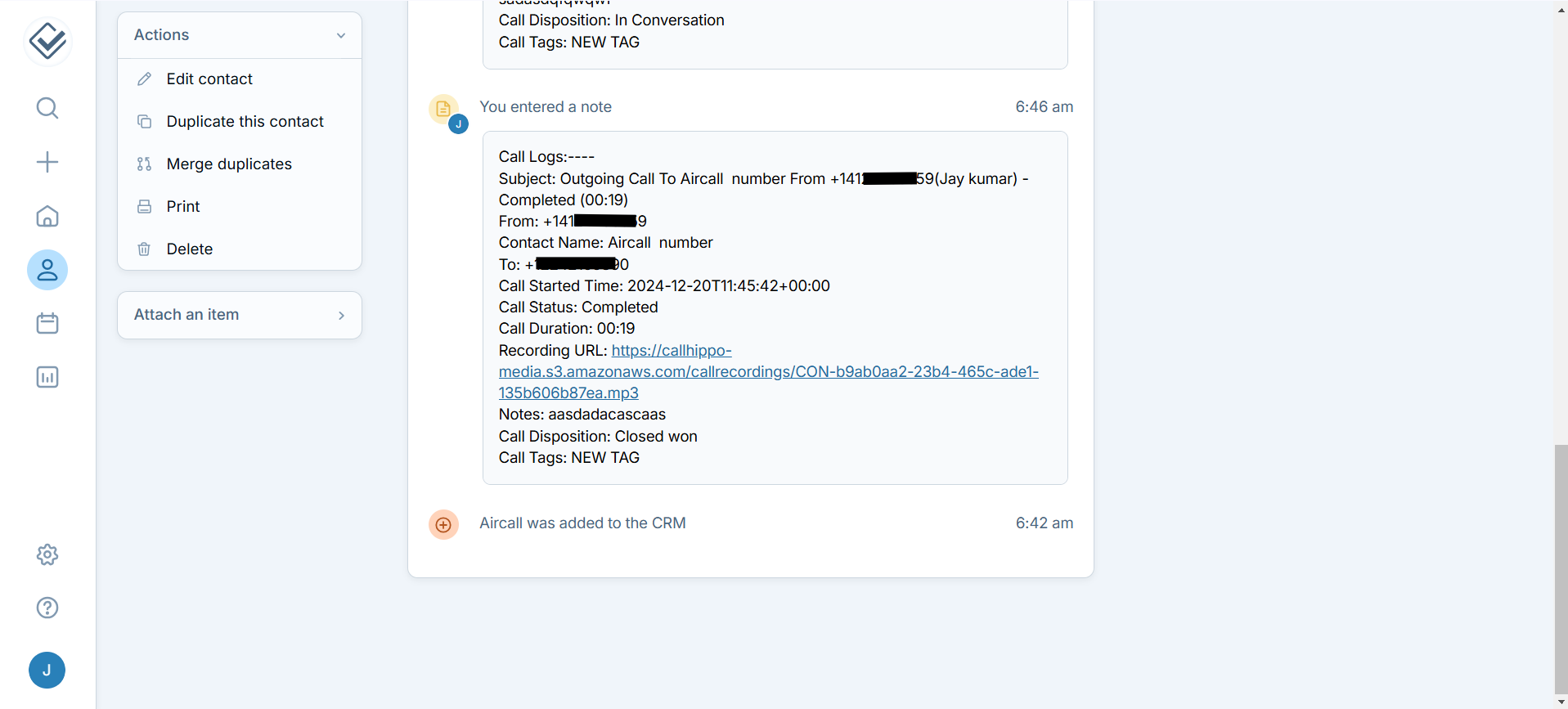 Call log with disposition and tags recorded in a Less Annoying CRM contact note
