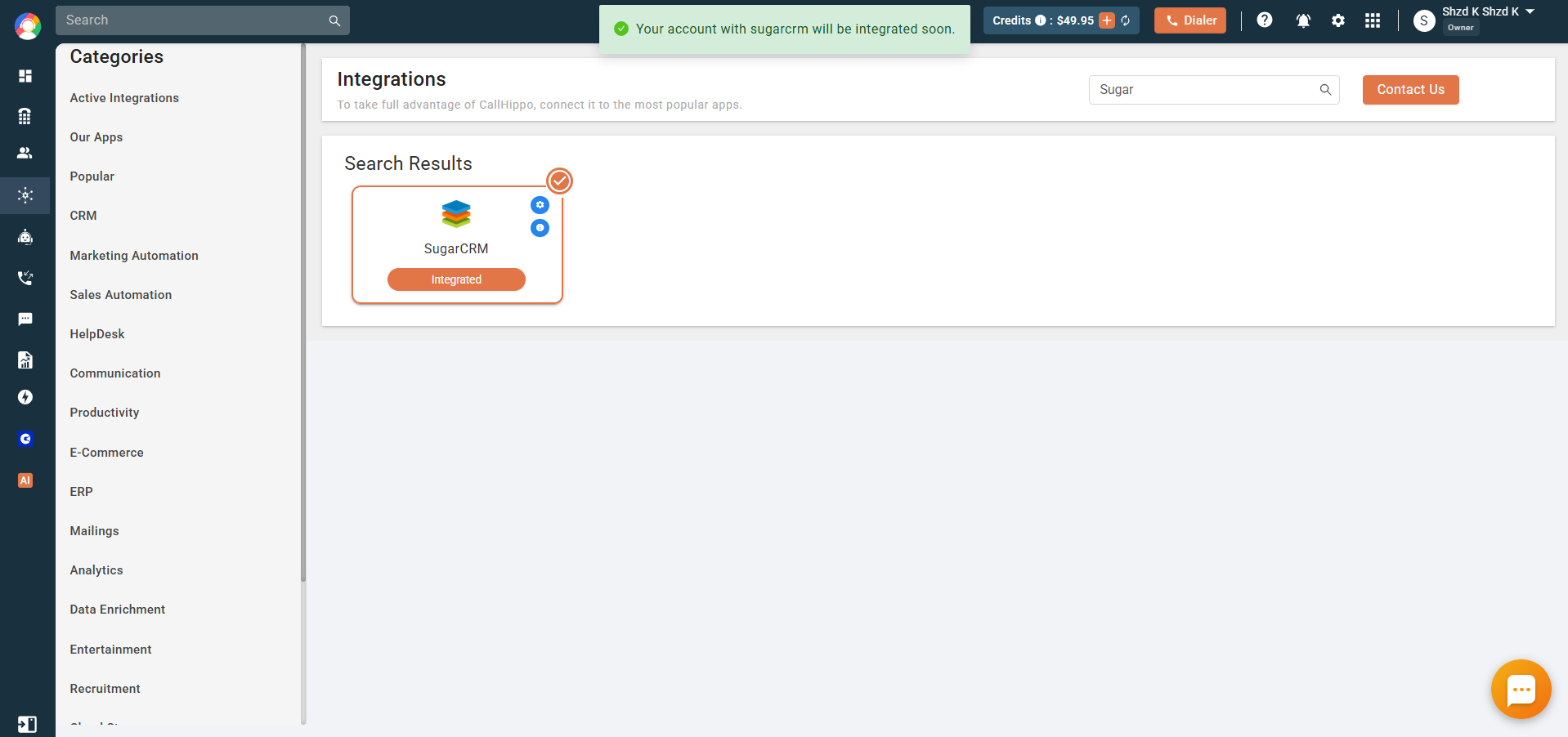 CallHippo message that the SugarCRM account will be integrated soon