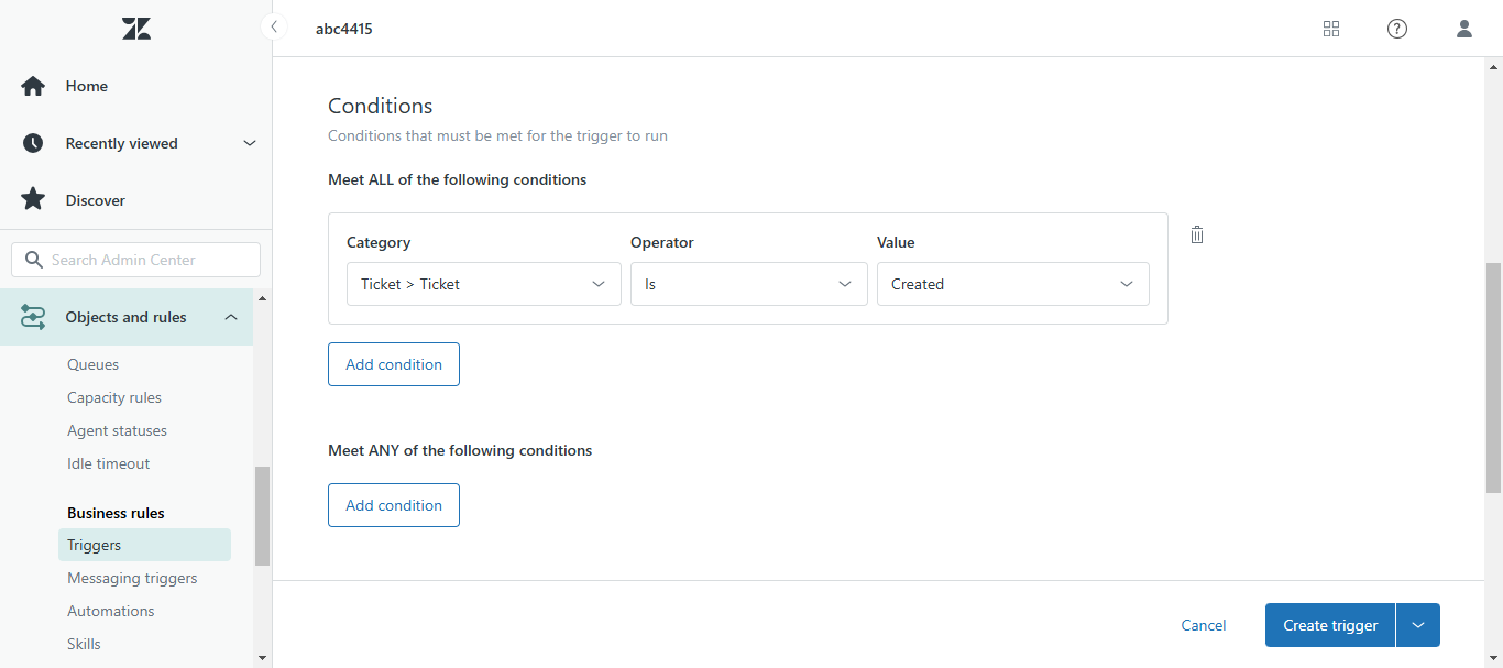 Zendesk trigger Conditions set to Ticket Ticket Is Created