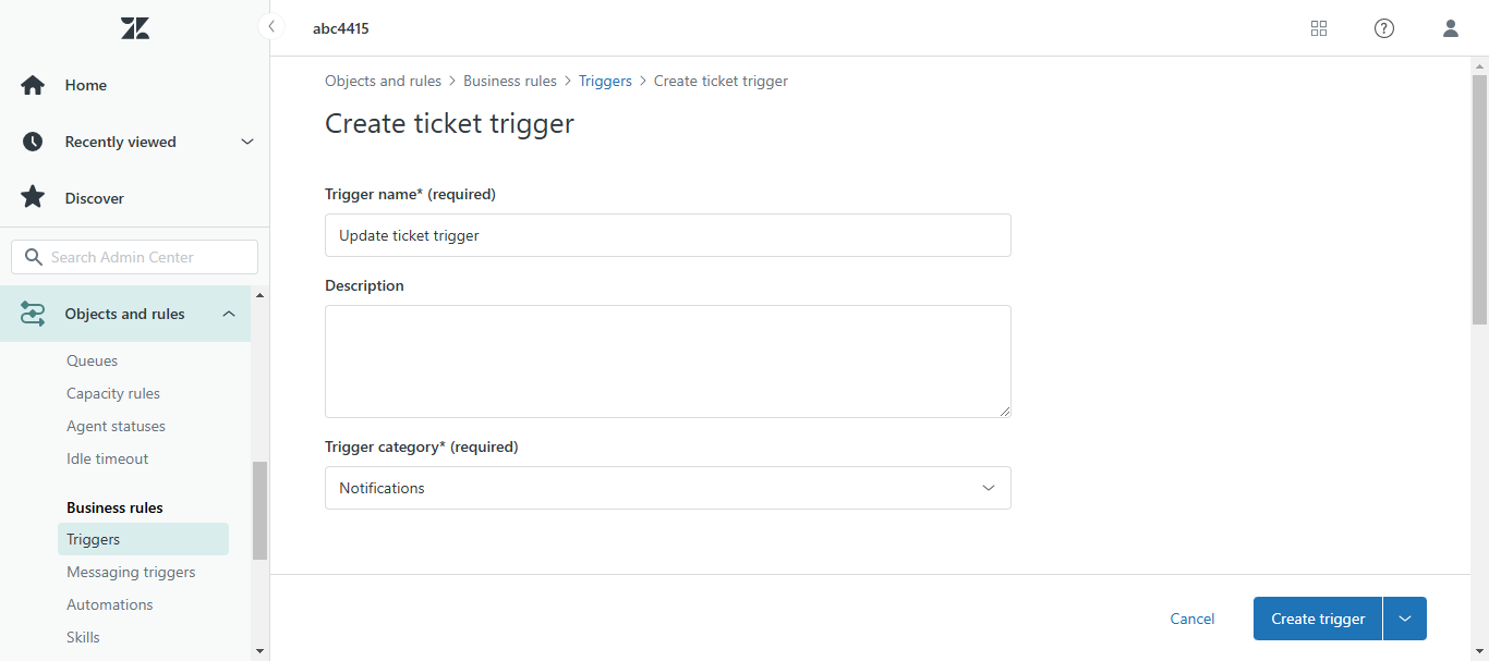 Zendesk Create ticket trigger form with the name Update ticket trigger entered
